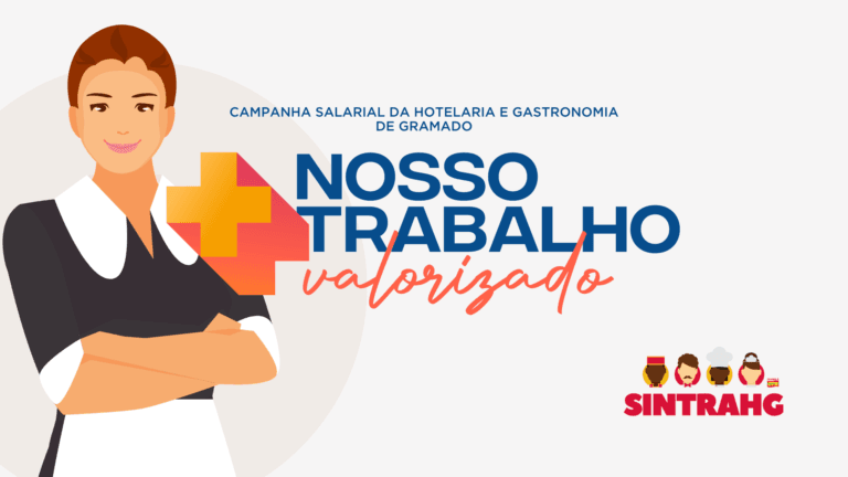Campanha Salarial 2024: SINTRAHG destaca falta de sensibilidade e bom senso dos empresários da hotelaria e gastronomia